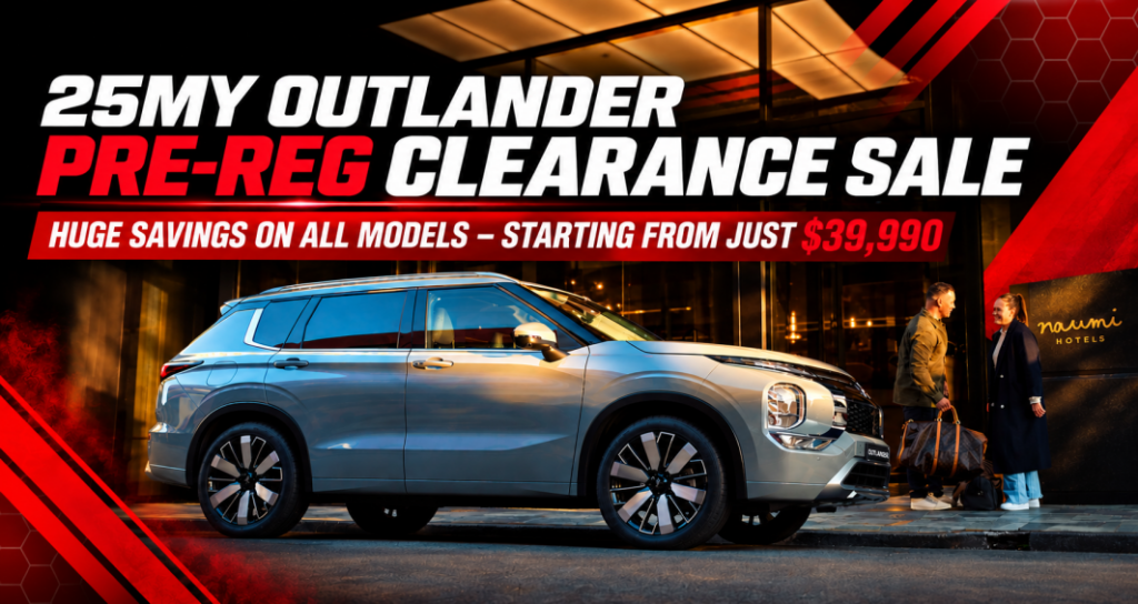 25MY Outlander Pre reg Clearance